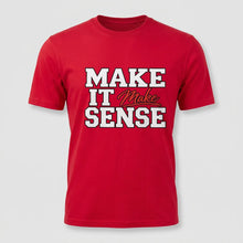 Load image into Gallery viewer, Make It Make Sense Tee