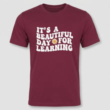 Load image into Gallery viewer, Beautiful Day for Learning Teacher Graphic Tee