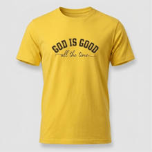 Load image into Gallery viewer, God Is Good All the Time Christian T-Shirt