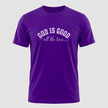Load image into Gallery viewer, God Is Good All the Time Christian T-Shirt