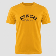 Load image into Gallery viewer, God Is Good All the Time Christian T-Shirt