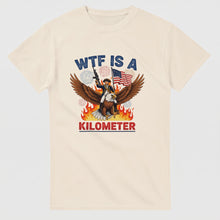 Load image into Gallery viewer, WTF Is A Kilometer Patriot Tee