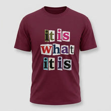 Load image into Gallery viewer, It Is What It Is Colorful Graphic T-Shirt