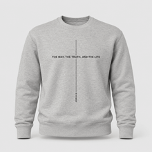 Load image into Gallery viewer, The Way The Truth And The Life John 14:6 Sweatshirt