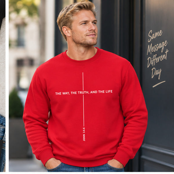 The Way The Truth And The Life John 14:6 Sweatshirt