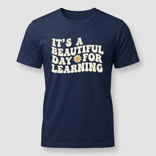 Load image into Gallery viewer, Beautiful Day for Learning Teacher Graphic Tee
