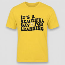Load image into Gallery viewer, Beautiful Day for Learning Teacher Graphic Tee
