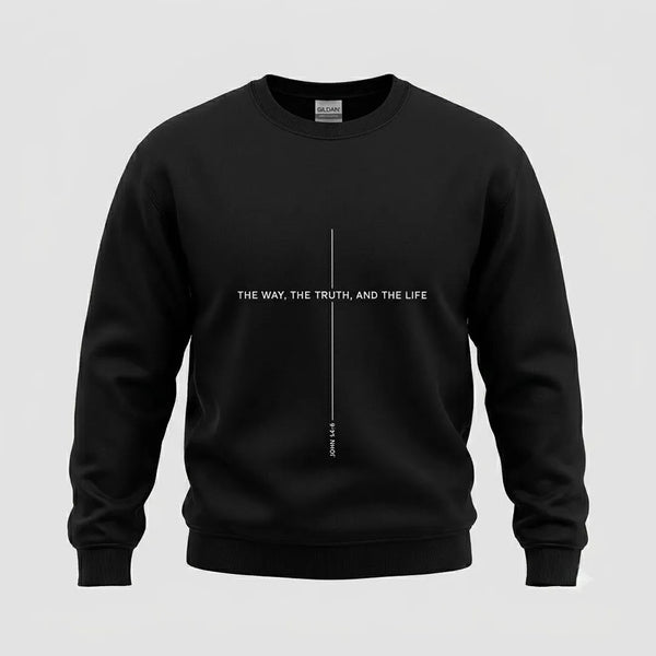 The Way The Truth And The Life John 14:6 Sweatshirt
