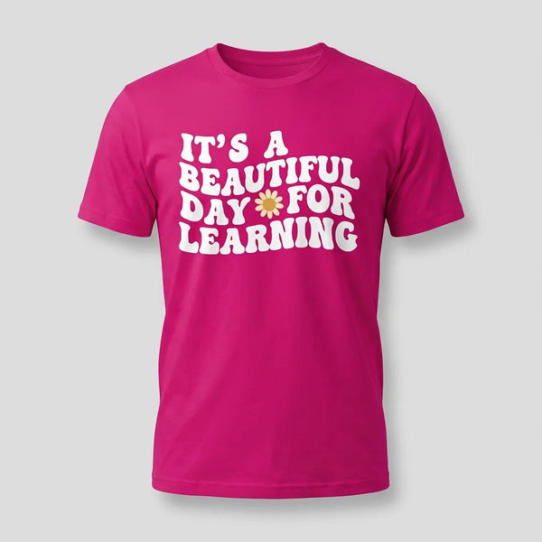 Beautiful Day for Learning Teacher Graphic Tee