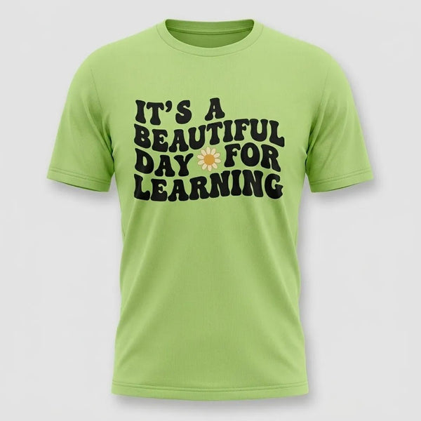 Beautiful Day for Learning Teacher Graphic Tee