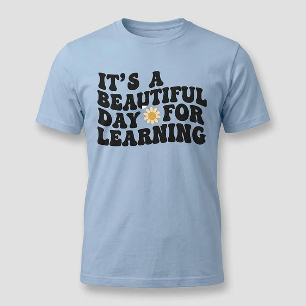 Beautiful Day for Learning Teacher Graphic Tee