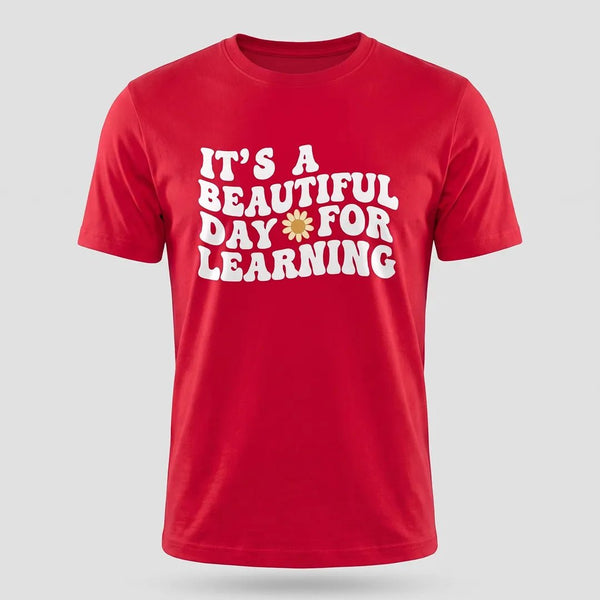 Beautiful Day for Learning Teacher Graphic Tee