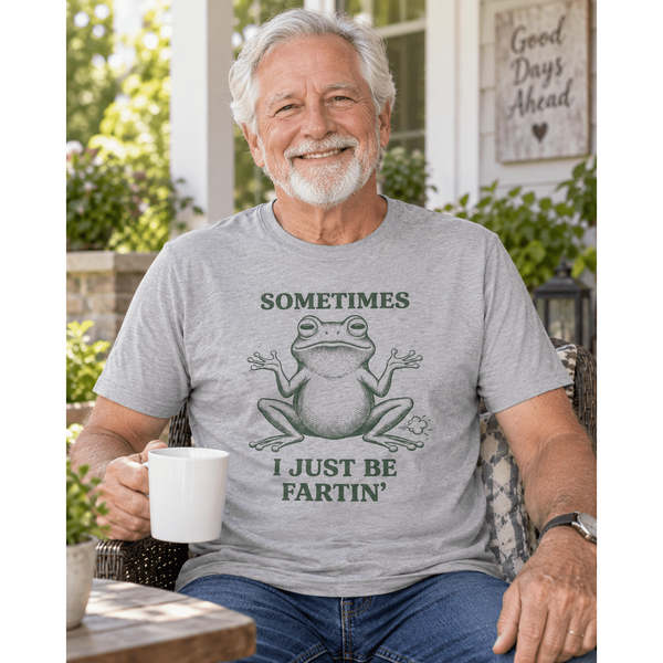Sometimes I Just Be Fartin’ Funny Frog T-Shirt
