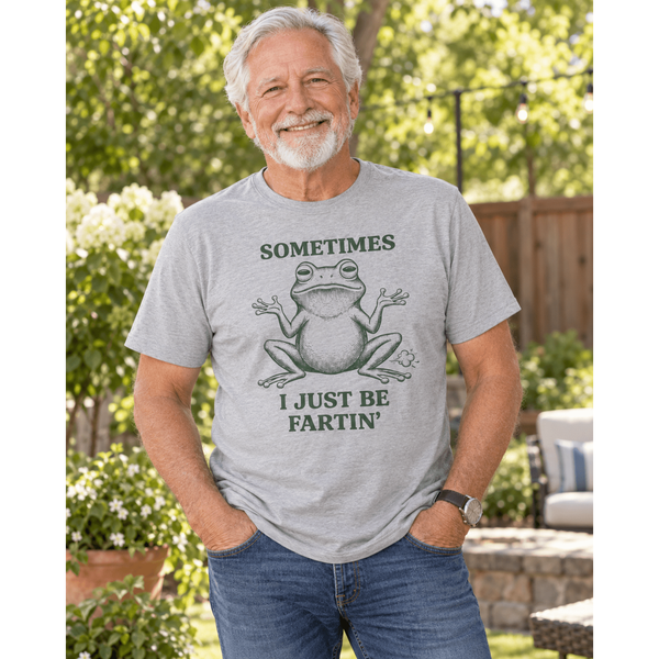 Sometimes I Just Be Fartin’ Funny Frog T-Shirt