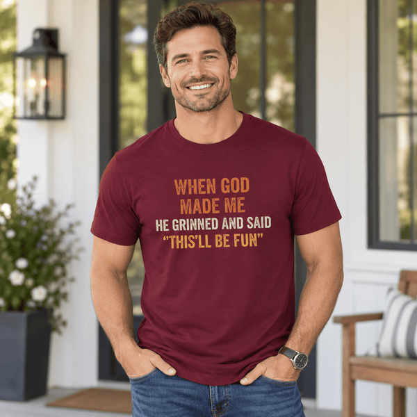 When God Made Me Funny Christian T-Shirt