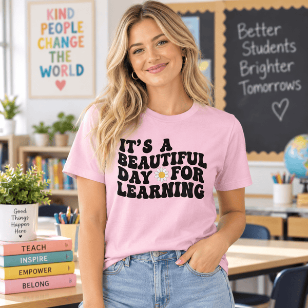 Beautiful Day for Learning Teacher Graphic Tee