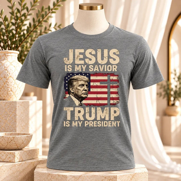 Faith, Freedom & America — Jesus Is My Savior, Trump Is My President Tee