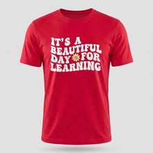 Load image into Gallery viewer, Beautiful Day for Learning Teacher Graphic Tee
