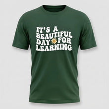 Load image into Gallery viewer, Beautiful Day for Learning Teacher Graphic Tee
