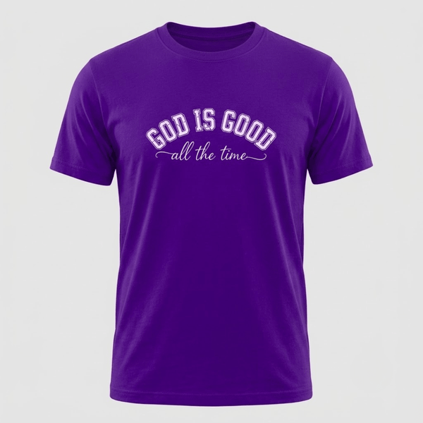 God Is Good All the Time Christian T-Shirt