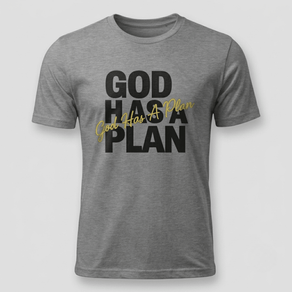 God Has a Plan Christian Faith T-Shirt
