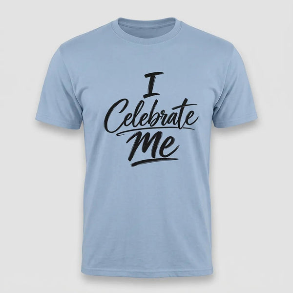 I Celebrate Me Tee