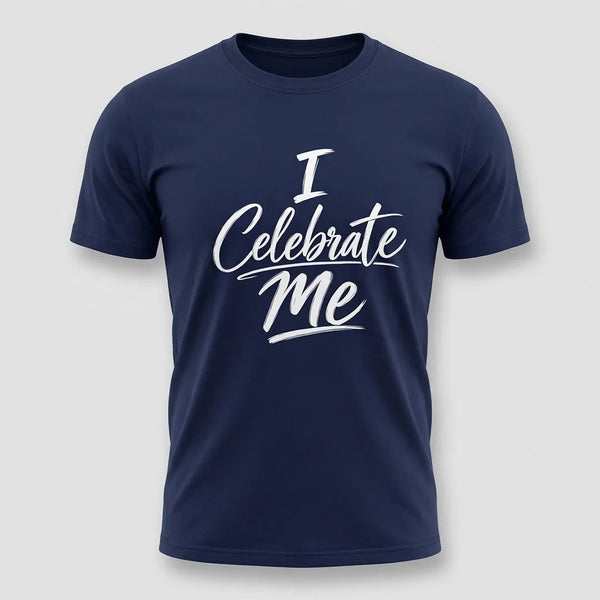 I Celebrate Me Tee
