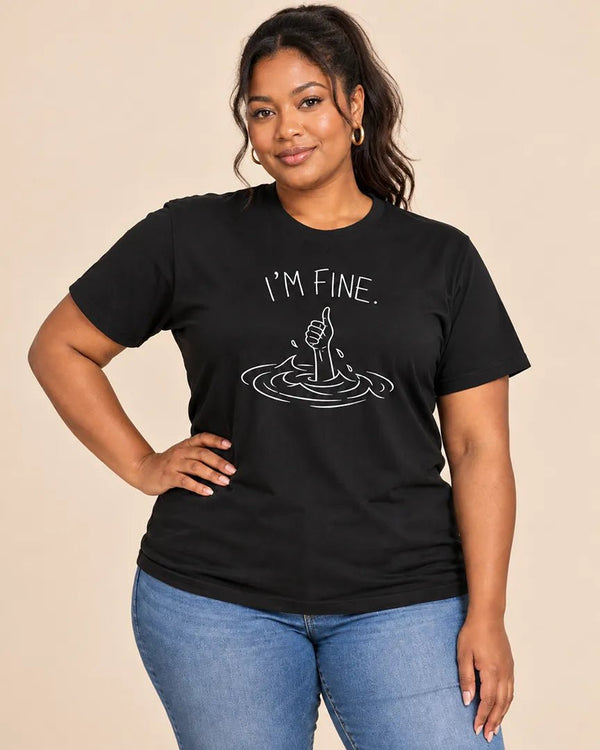 I’m Fine Funny Sarcastic Graphic Tee