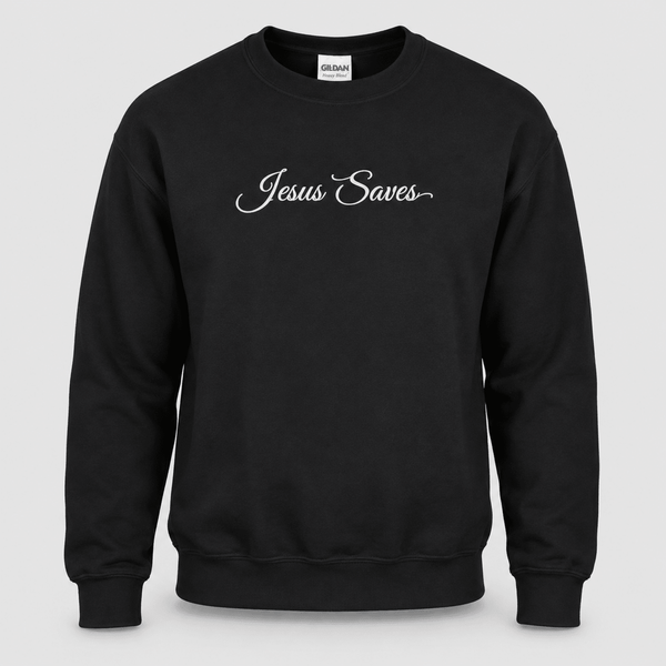 Jesus Saves Christian Script Sweatshirt