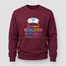 Load image into Gallery viewer, Licensed Medication Dispenser Funny Nurse Sweatshirt
