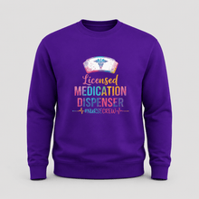 Load image into Gallery viewer, Licensed Medication Dispenser Funny Nurse Sweatshirt
