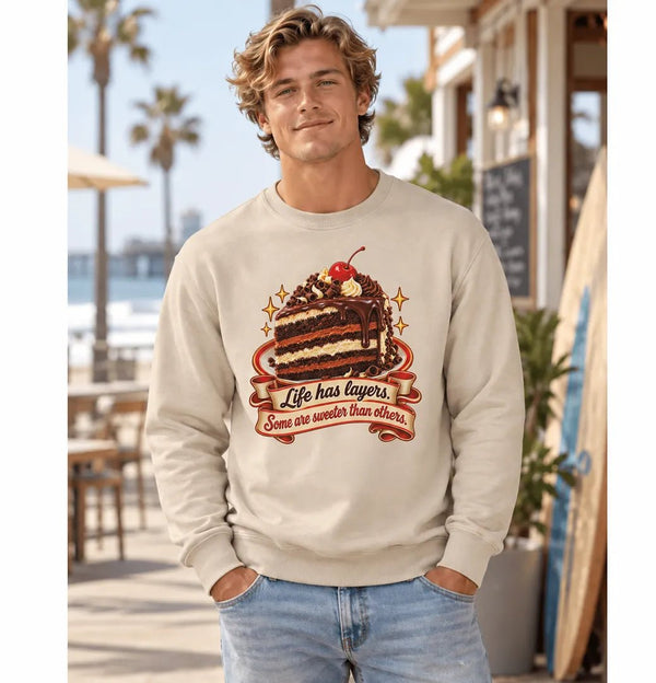 Life Has Layers Cake Sweatshirt
