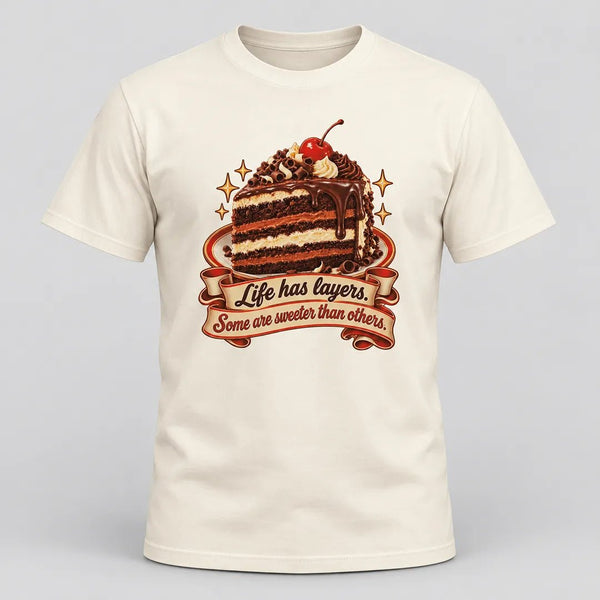 Life Has Layers Cake Tee