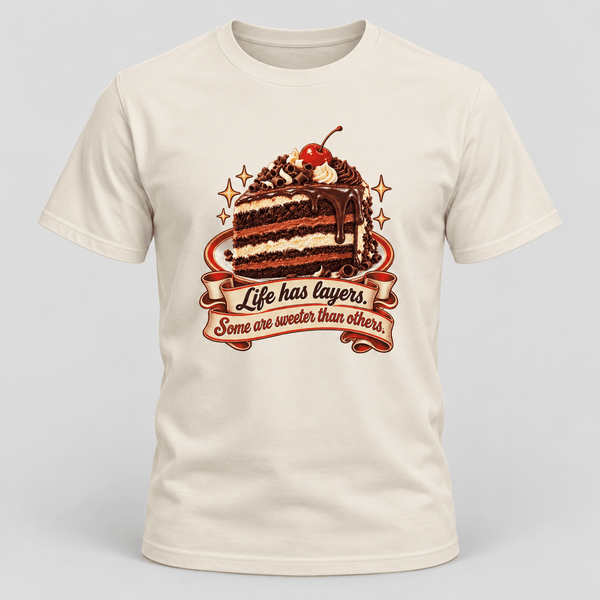Life Has Layers Cake Tee