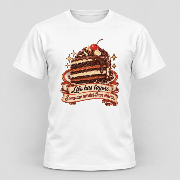 Life Has Layers Cake Tee