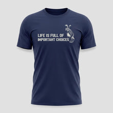 Load image into Gallery viewer, Life Is Full of Important Choices Golf Graphic Tee
