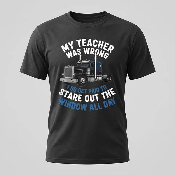 My Teacher Was Wrong Tee