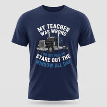 Load image into Gallery viewer, My Teacher Was Wrong Tee
