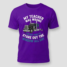 Load image into Gallery viewer, My Teacher Was Wrong Tee
