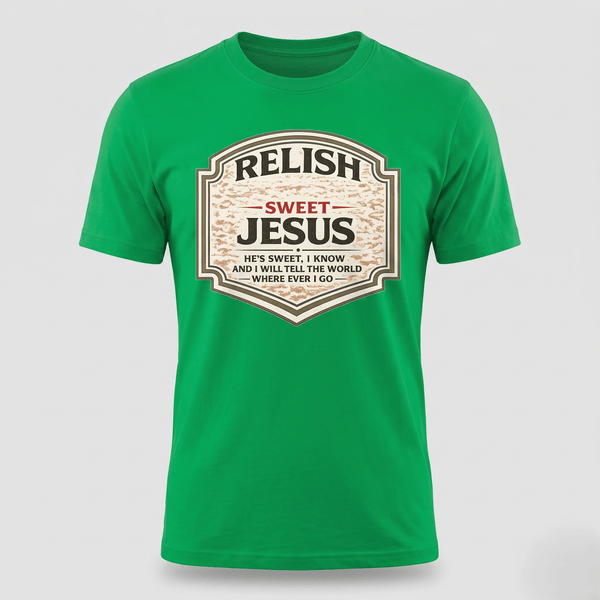 Relish Sweet Jesus Christian T-Shirt