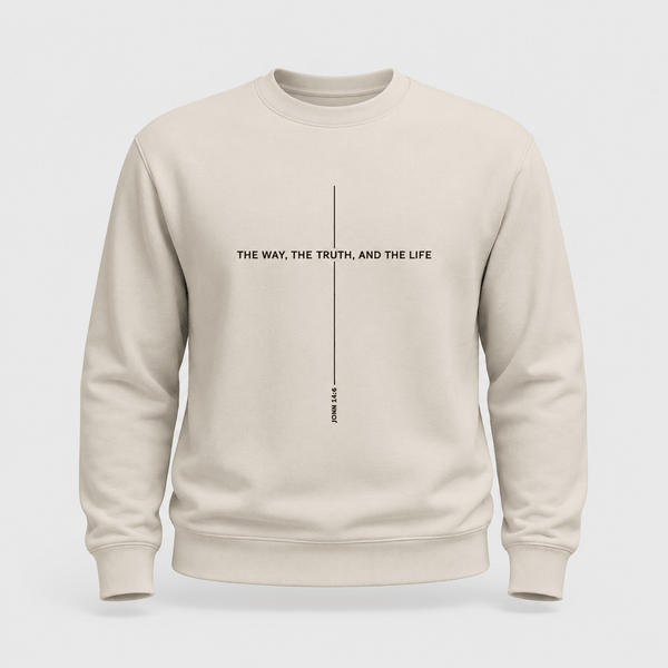 The Way The Truth And The Life John 14:6 Sweatshirt