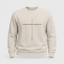Load image into Gallery viewer, The Way The Truth And The Life John 14:6 Sweatshirt

