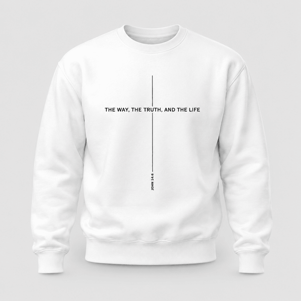 The Way The Truth And The Life John 14:6 Sweatshirt